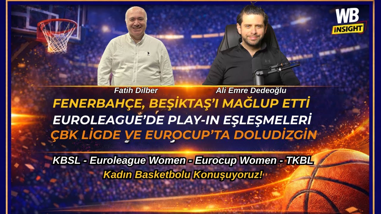 FB ligde liderliği garantiledi, EuroLeague'de play-in zamanı, ÇBK Pana eşleşmesi #episode13