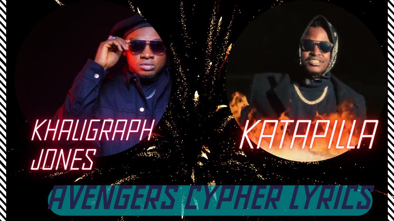 KHALIGRAPH JONES X KATAPILLA - AVENGERS CYPHER LYRICS