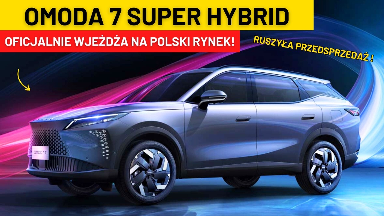 OMODA 7 SUPER HYBRID 2026 - OFICJALNIE WJEŻDŻA NA POLSKI RYNEK
