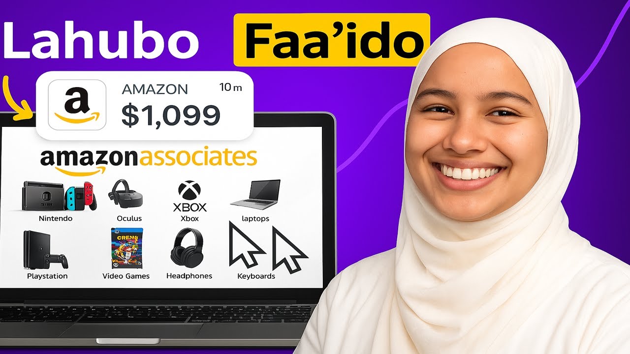 Sidee Lacag Looga Sameeyaa Amazon Affiliate Website | Hawl Yari