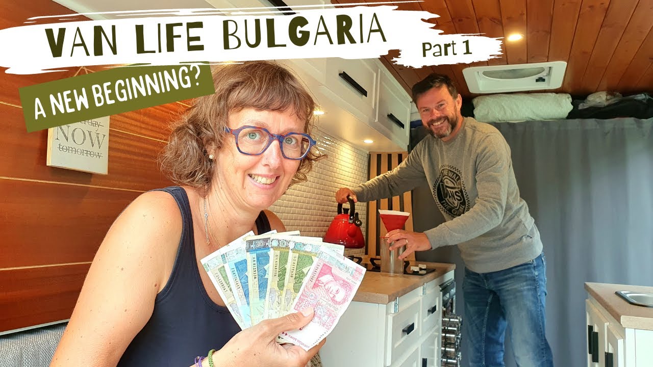 A Fresh Start | Van Life Bulgaria | The Hippie Trail #23