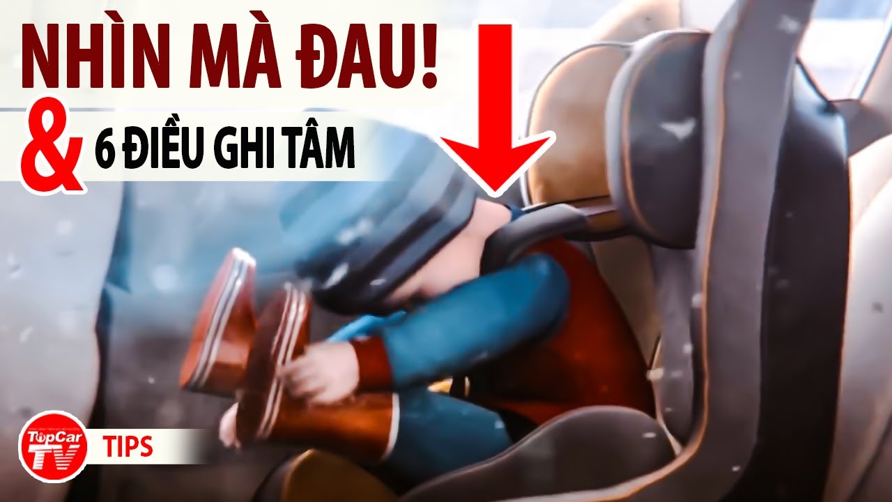 6 điều khắc cốt ghi tâm khi mua ghế cho bé trên ô tô và mẹo sử dụng đúng cách | TIPCAR TV