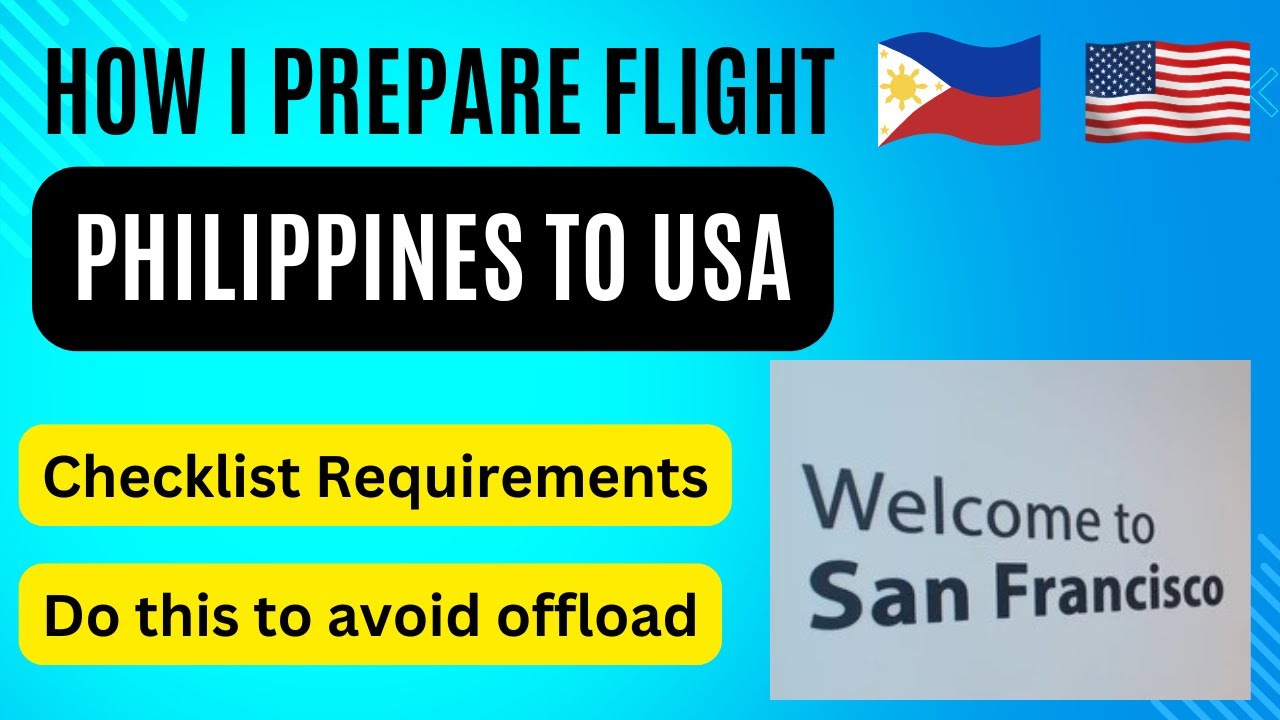How I Prepare My Flight from Philippines 🇵🇭 to the USA 🇺🇸 Under K1 Visa | Checklist Requirements