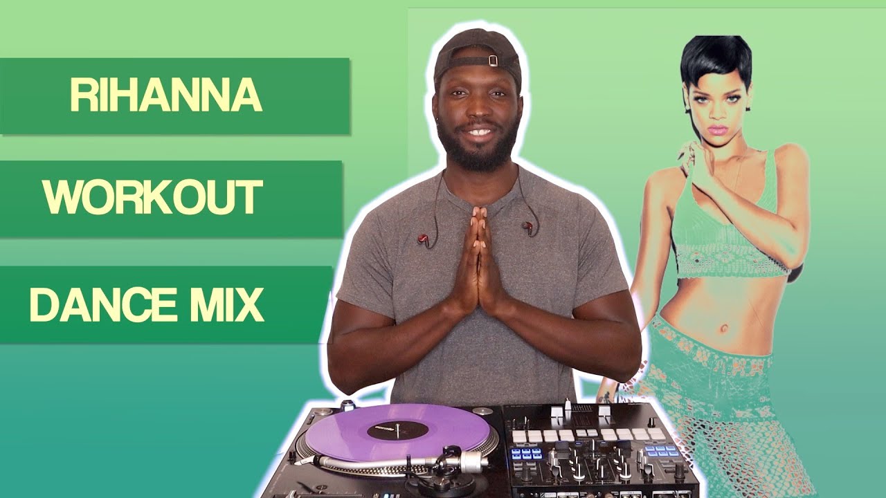 Rihanna Workout Dance Mix | The Best Of Rihanna Workout Dance Mix By DJ M7