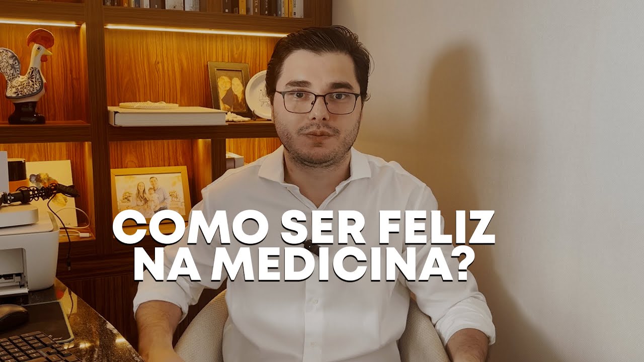Como ser feliz na medicina?