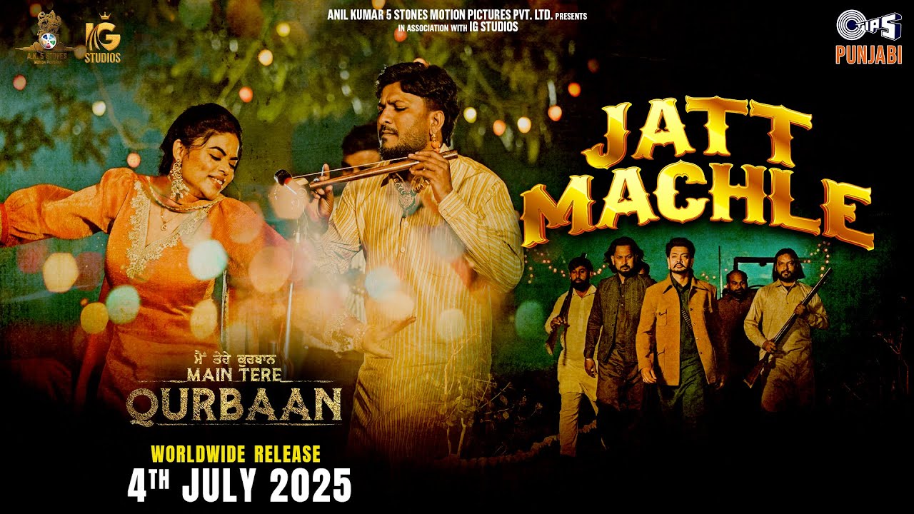 Jatt Machle | G Khan, Jasmeen Akhtar | Main Tere Qurbaan | Veet B, Gurmeet S| Kuljinder S, Bunty B