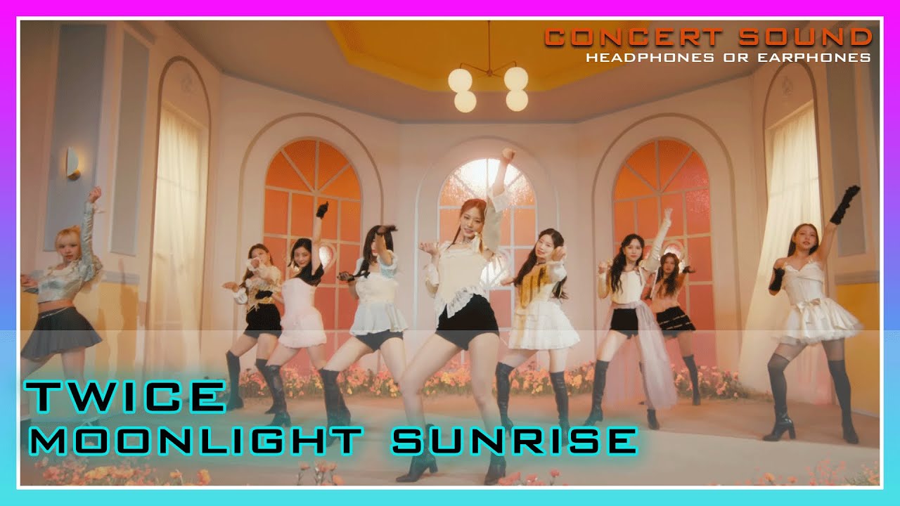 🔈 TWICE (트와이스) - MOONLIGHT SUNRISE 🎧 #CONCERT_SOUND