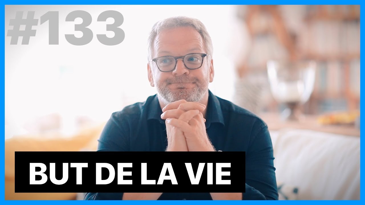 LE BUT DE LA VIE