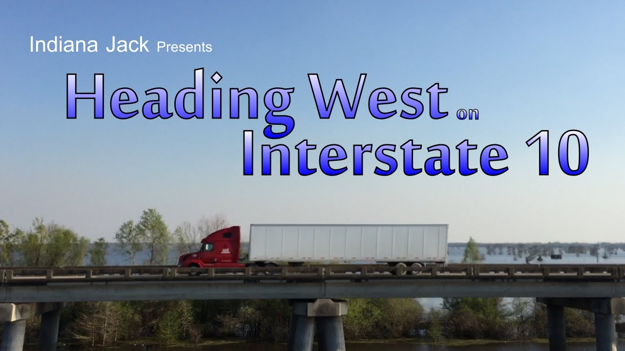 Heading West on I10