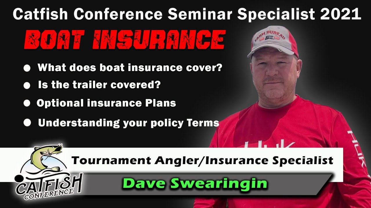Dave Swearingin - Understanding Boat Insurance - LIVE FROM CATCON KC, MO 2021