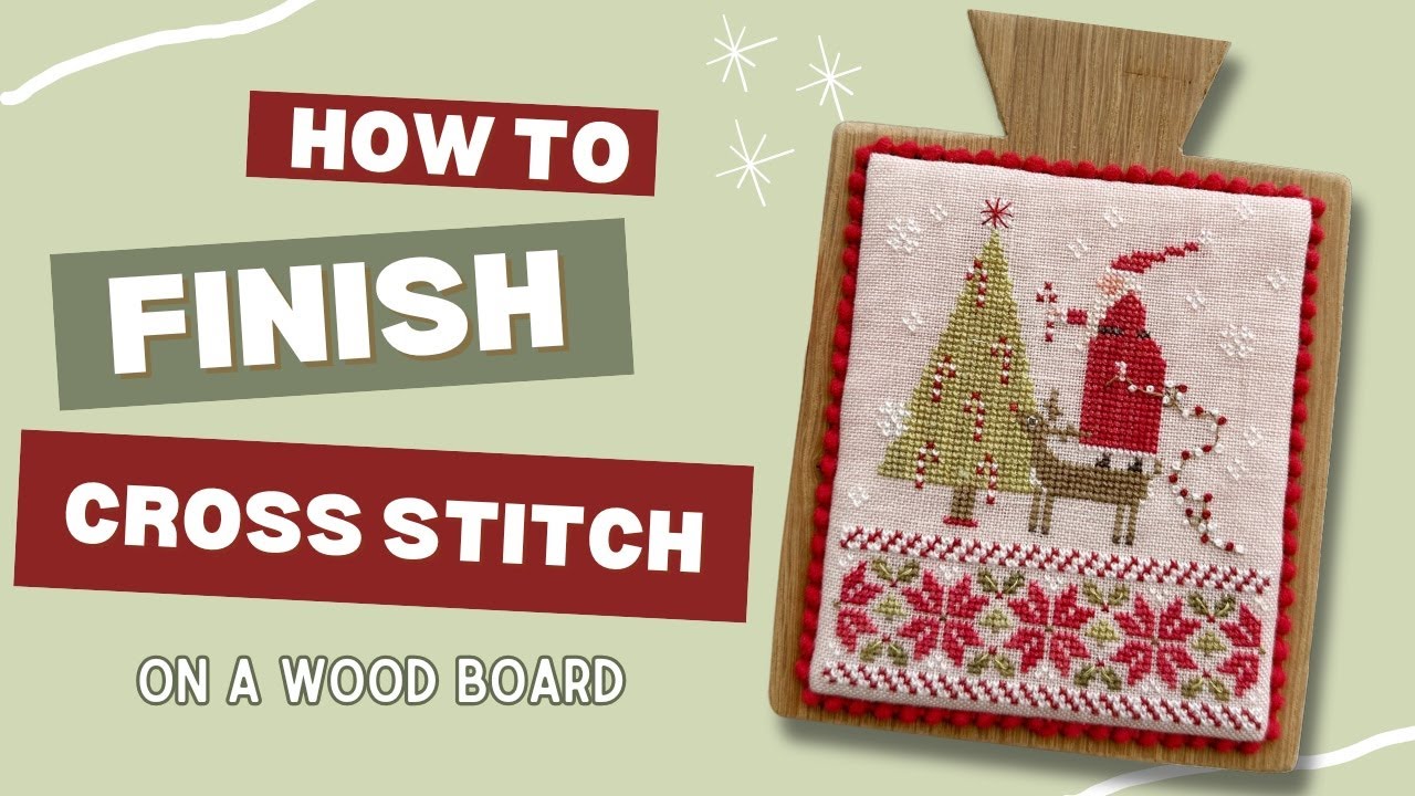 Cross Stitch Finishing on a Wooden Board