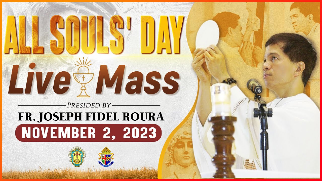 ALL SOULS' DAY | UNDAS 2023 | FILIPINO MASS TODAY LIVE || NOVEMBER 2, 2023 || FR. JOSEPH FIDEL ROURA