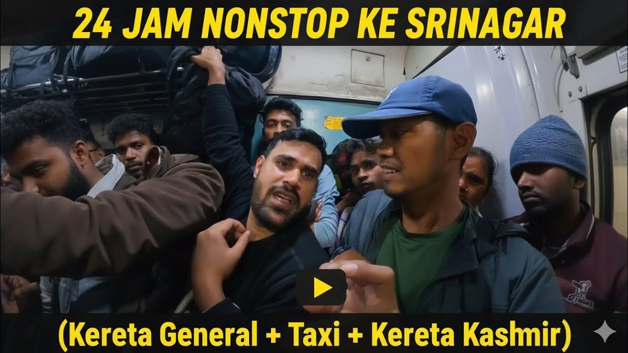 Naik Kereta General 12 Jam ke Kashmir | Perjalanan Paling Berat di India
