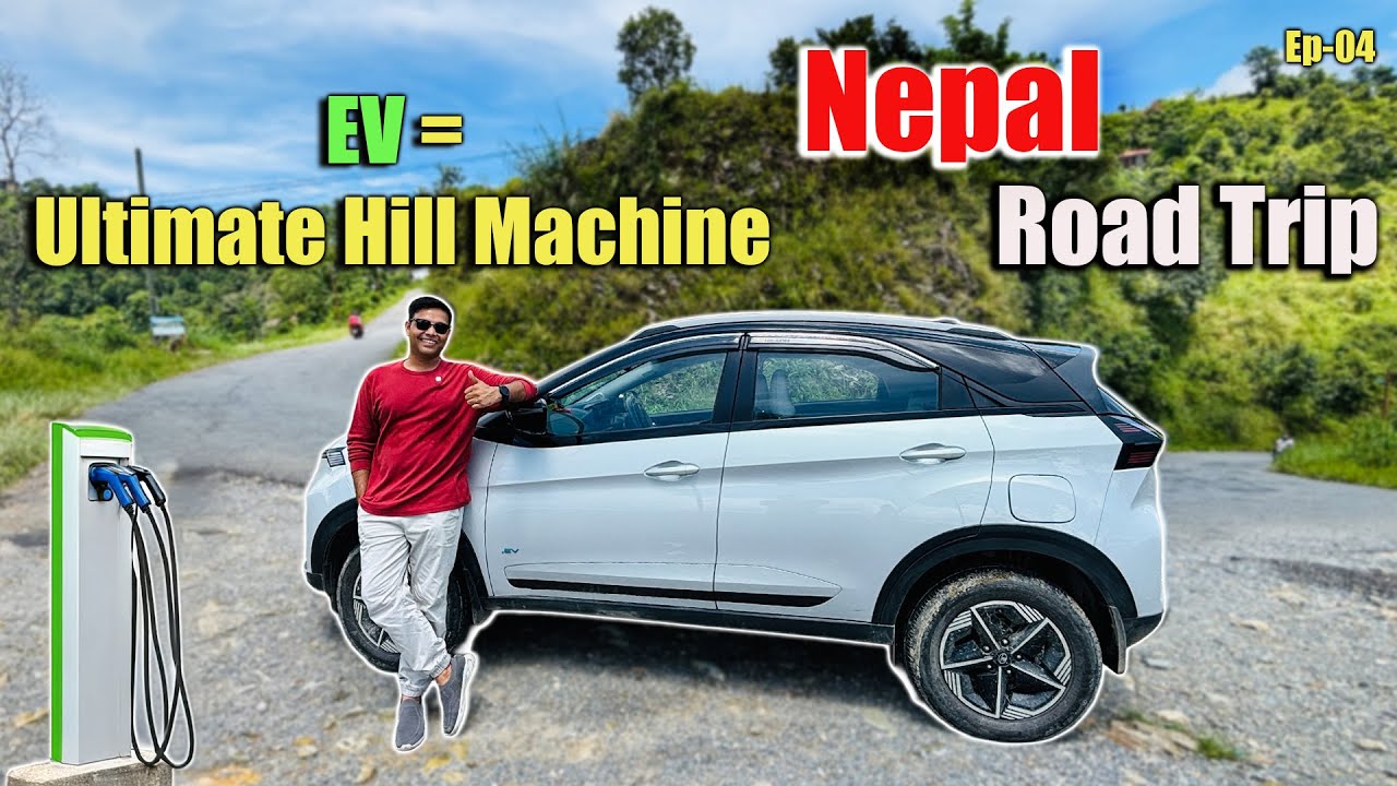 Pokhara Awesome Hill Station | Tata Nexon EV 45 kWh Hill Drive Test & Travel Vlog