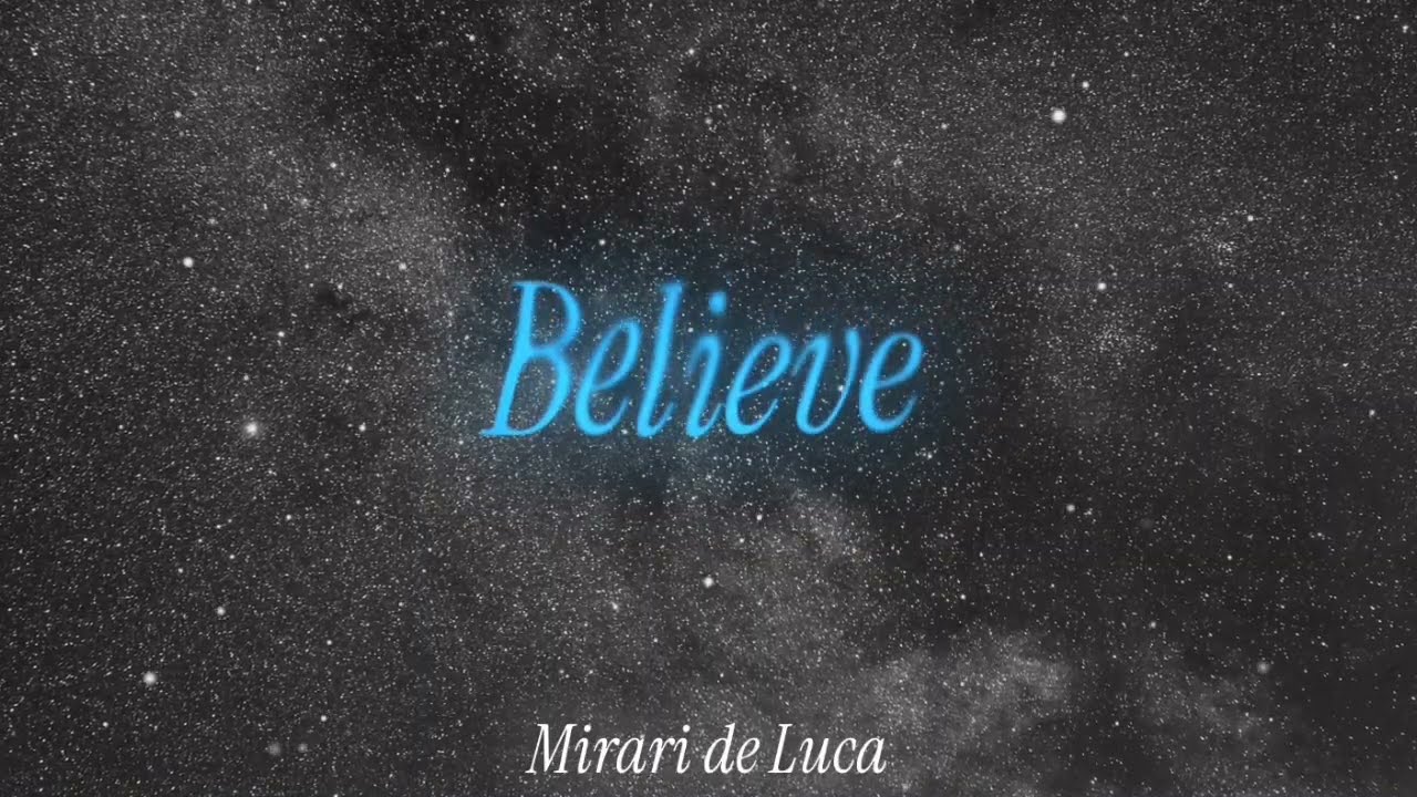 Believe - Mirari de Luca