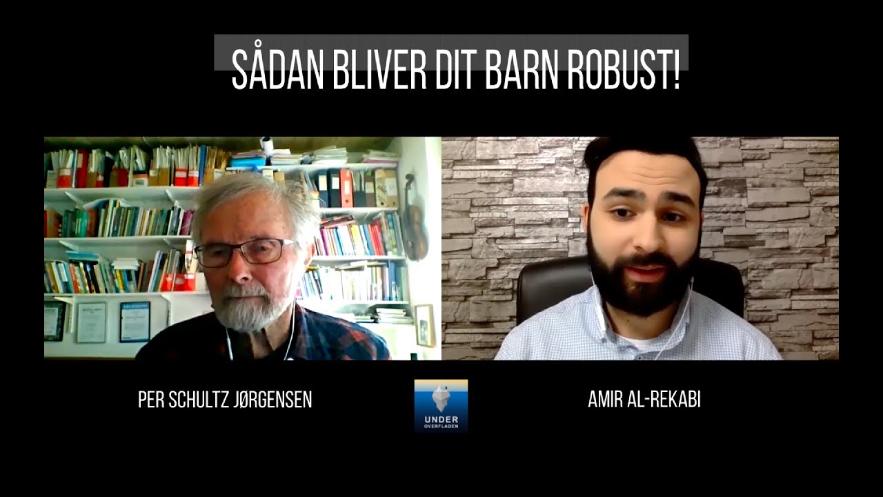 Sådan gør du dit barn robust - Med Per Schultz Jørgensen