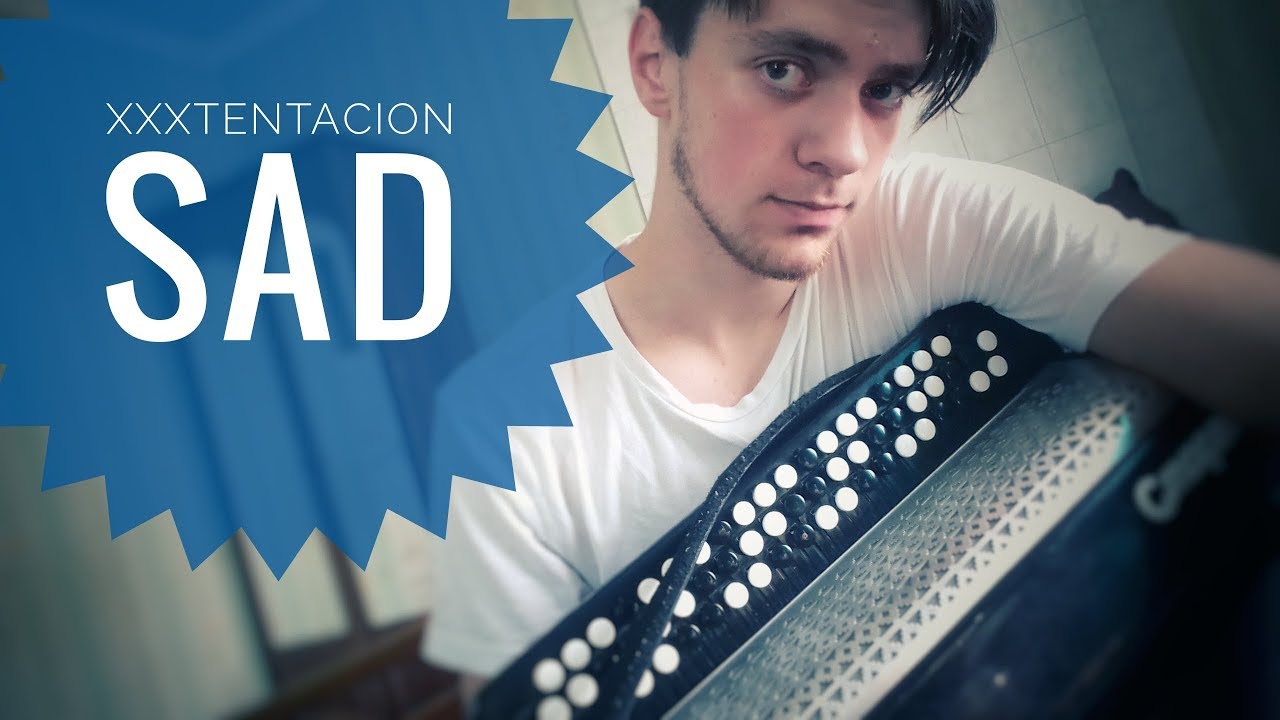 XXXTENTACION - SAD (Cover On Bayan)/XXXTENTACION - SAD (Кавер На Баяне)