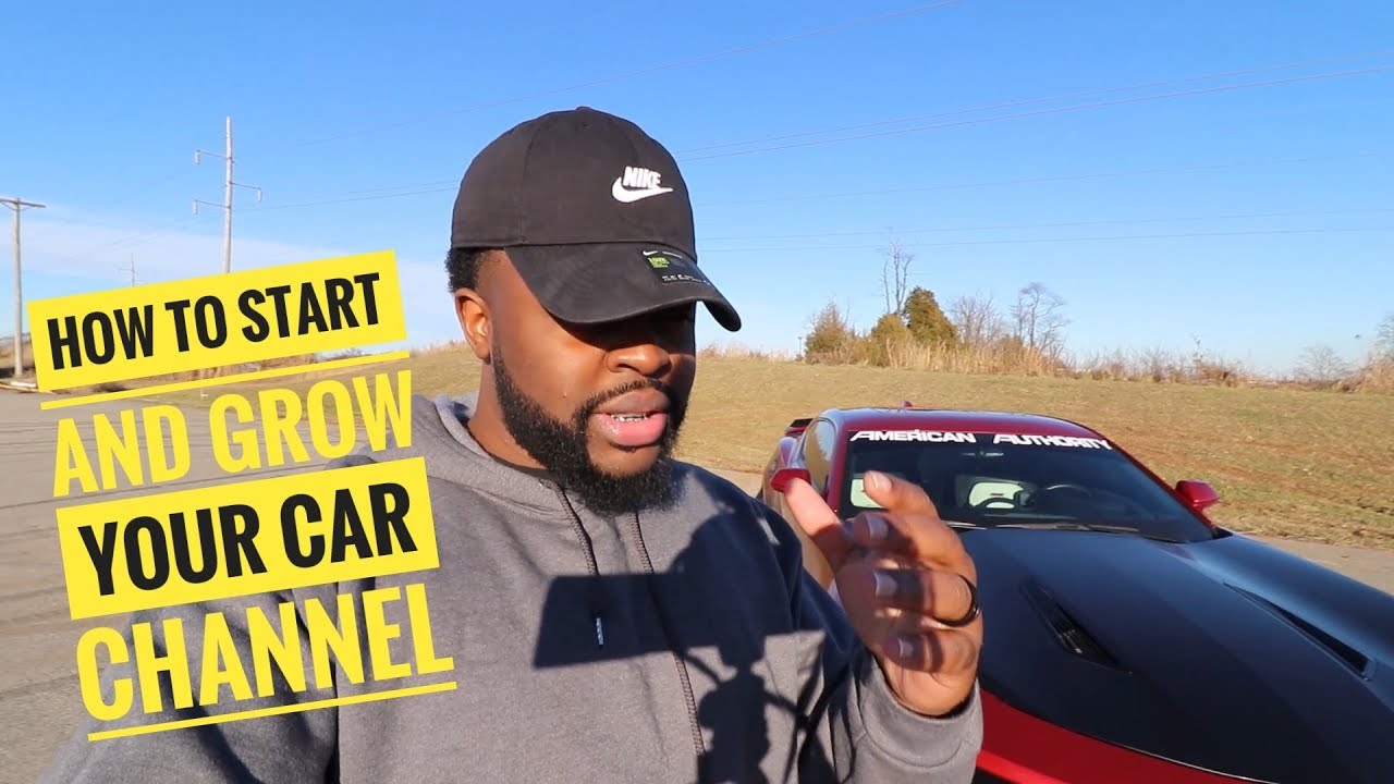 5 Tips On How To Start + Grow Car Channel On YouTube In 2019