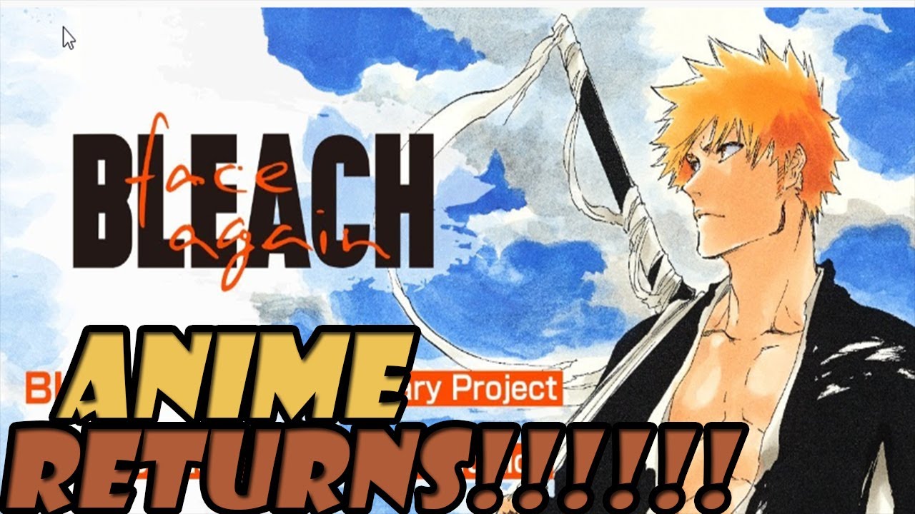 BLEACH 2020 ANIME CONFIRMED IT RETURNS!!!!!