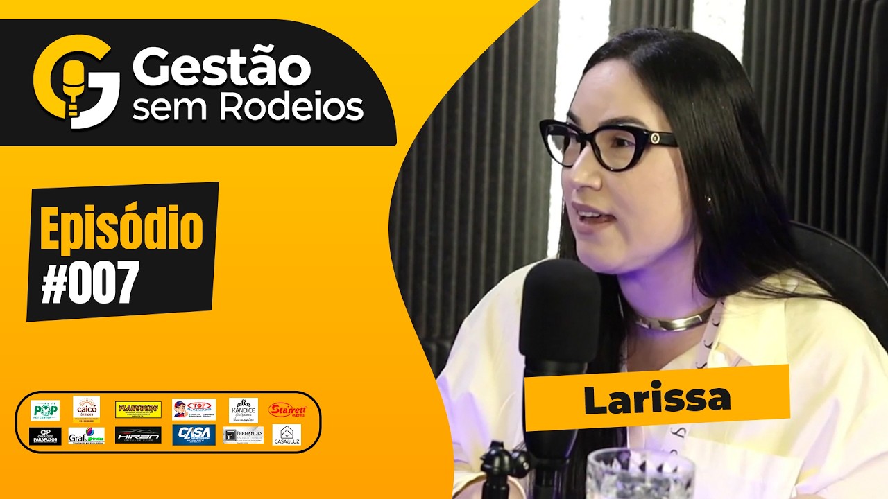 GESTÃO SEM RODEIOS - EP 7 001