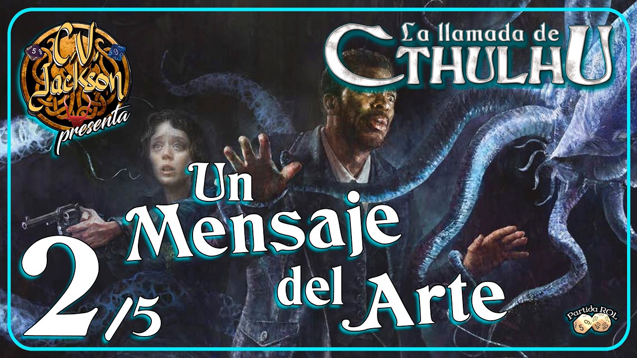 La Llamada de Cthulhu - Un Mensaje del Arte 2