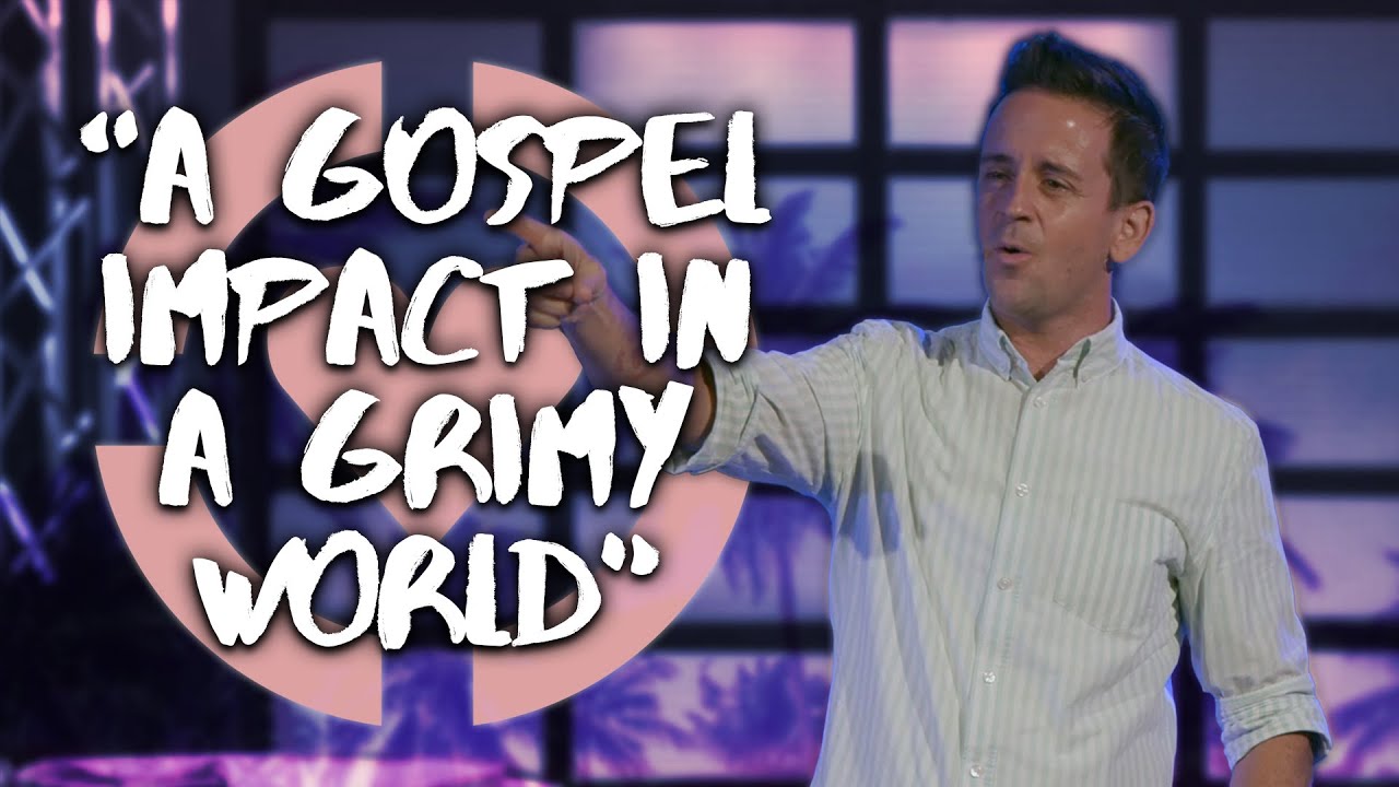 A Gospel Impact in a Grimy World