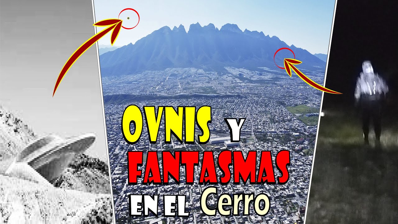 ¡Encuentro OVNI'S, fantasmas y LEYENDAS en el Cerro del  TOPOCHICO!
