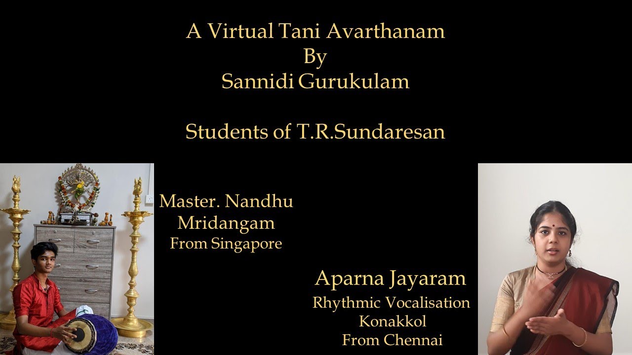 A Virtual TaniAvarthanam by students of T.R.Sundaresan #Mridangam #Konakkol #TaniAvarthanam