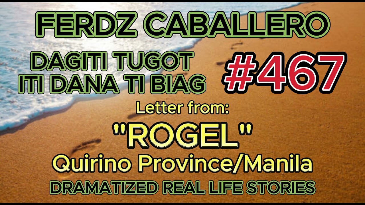 ILOCO DRAMA / DAGITI TUGOT ITI DANA TI BIAG #467