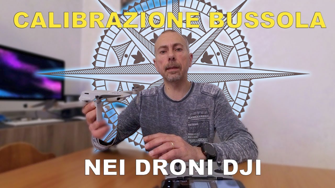 NON PERDERE LA BUSSOLA!! Calibriamo la bussola nei droni Dji