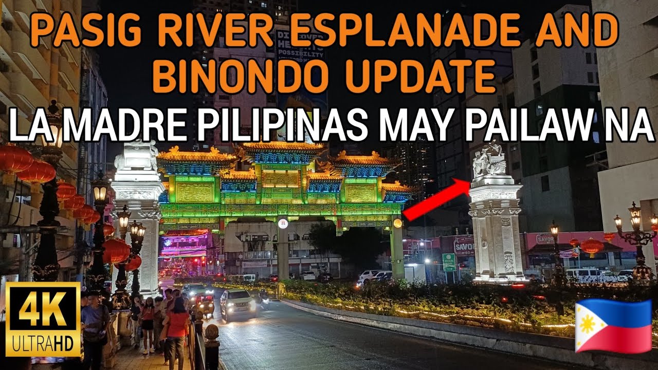 WOW! LA MADRE PILIPINAS MAY PAILAW NA | PASIG RIVER ESPLANADE AND BINONDO UPDATE 