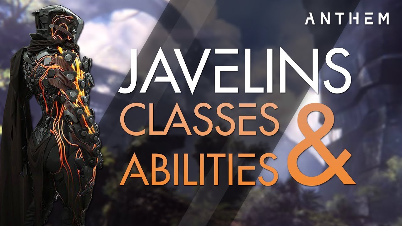 Anthem&trade; - Javelin Classes and Abilities