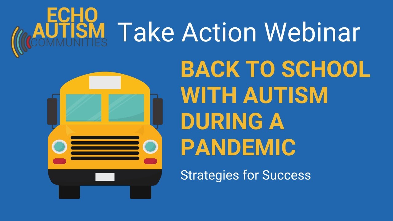 Take Action Webinar: Back To School During COVID With Autism