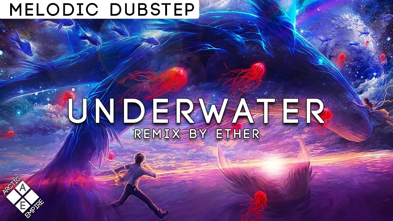 Hollywood Principle - Breathing Underwater (Ether Remix) | Melodic Dubstep