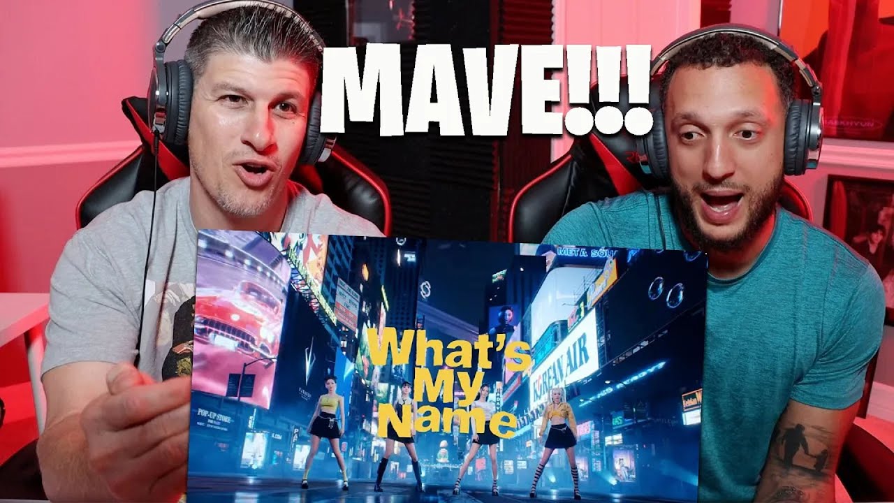 REACTION TO [MV] MAVE: (메이브) _ What's My Name