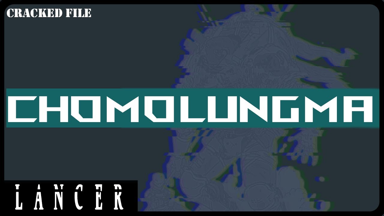 Why the Chomolungma is Awesome in Lancer Rpg