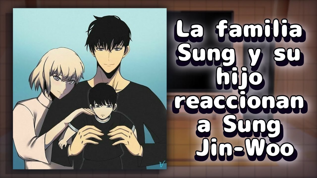 La familia Sung y su hijo reaccionan a Sung Jin-Woo // Gacha Reacciona