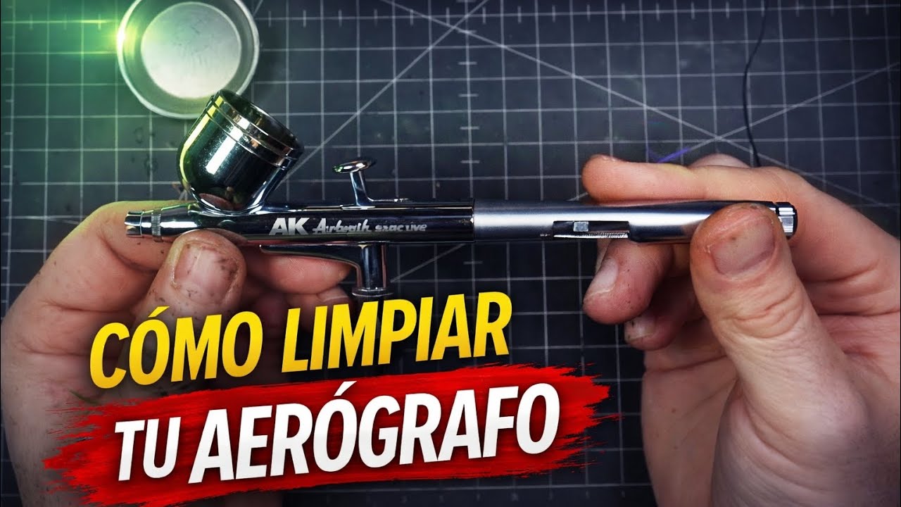 CÓMO LIMPIAR TU AERÓGRAFO CORRECTAMENTE
