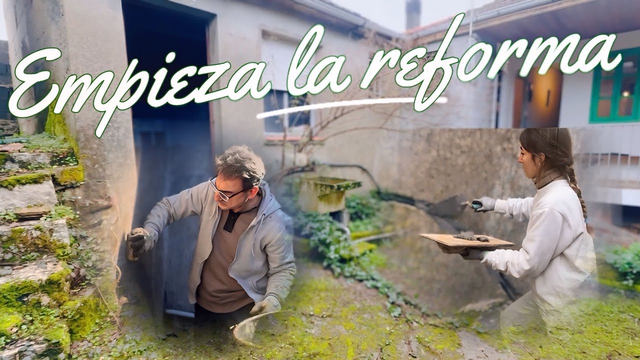 Empieza la reforma de mi casa en una aldea gallega… 🏡 y mi padre vino a ayudarme!