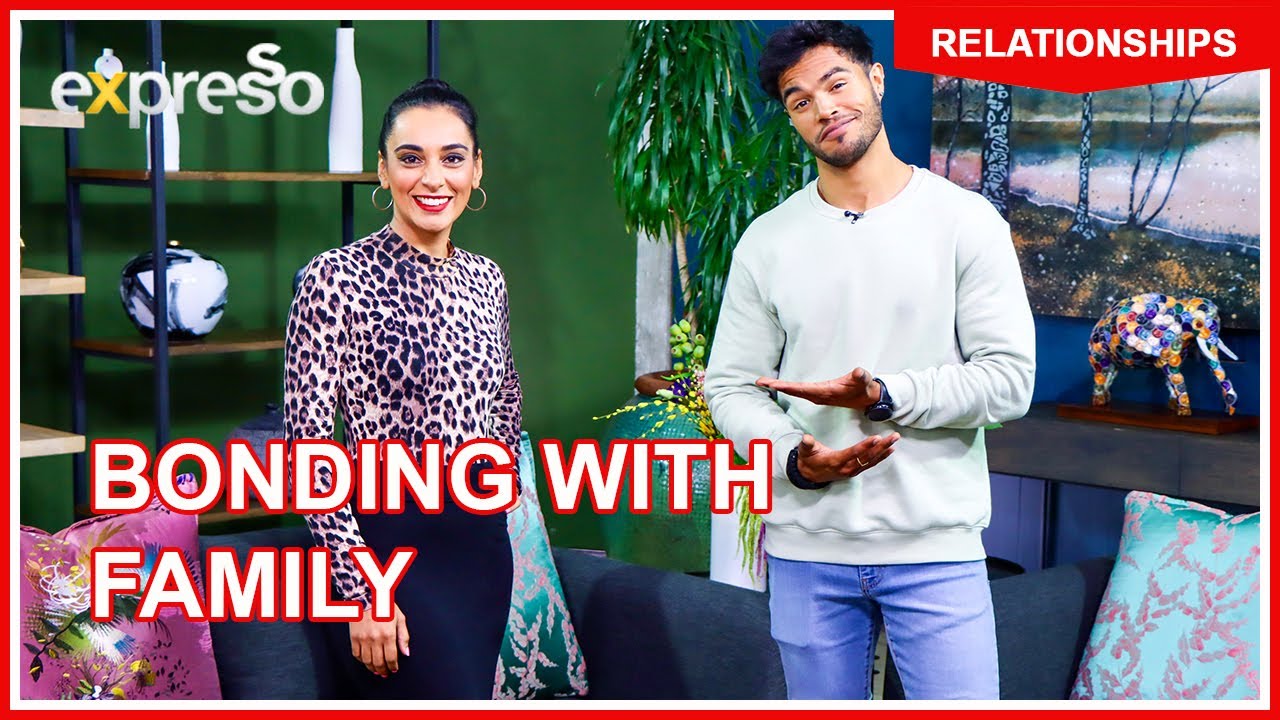 Relationships: Building a close bond with family!