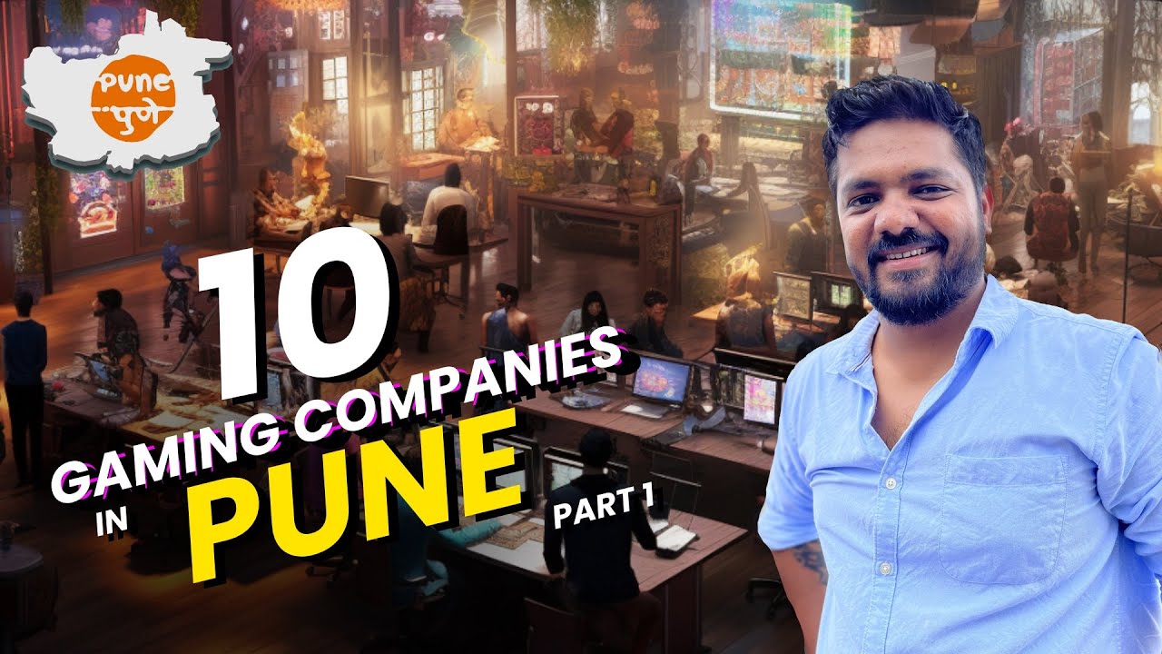 Gaming Companies in Pune India | Part 1 | Vaibhav Chavan