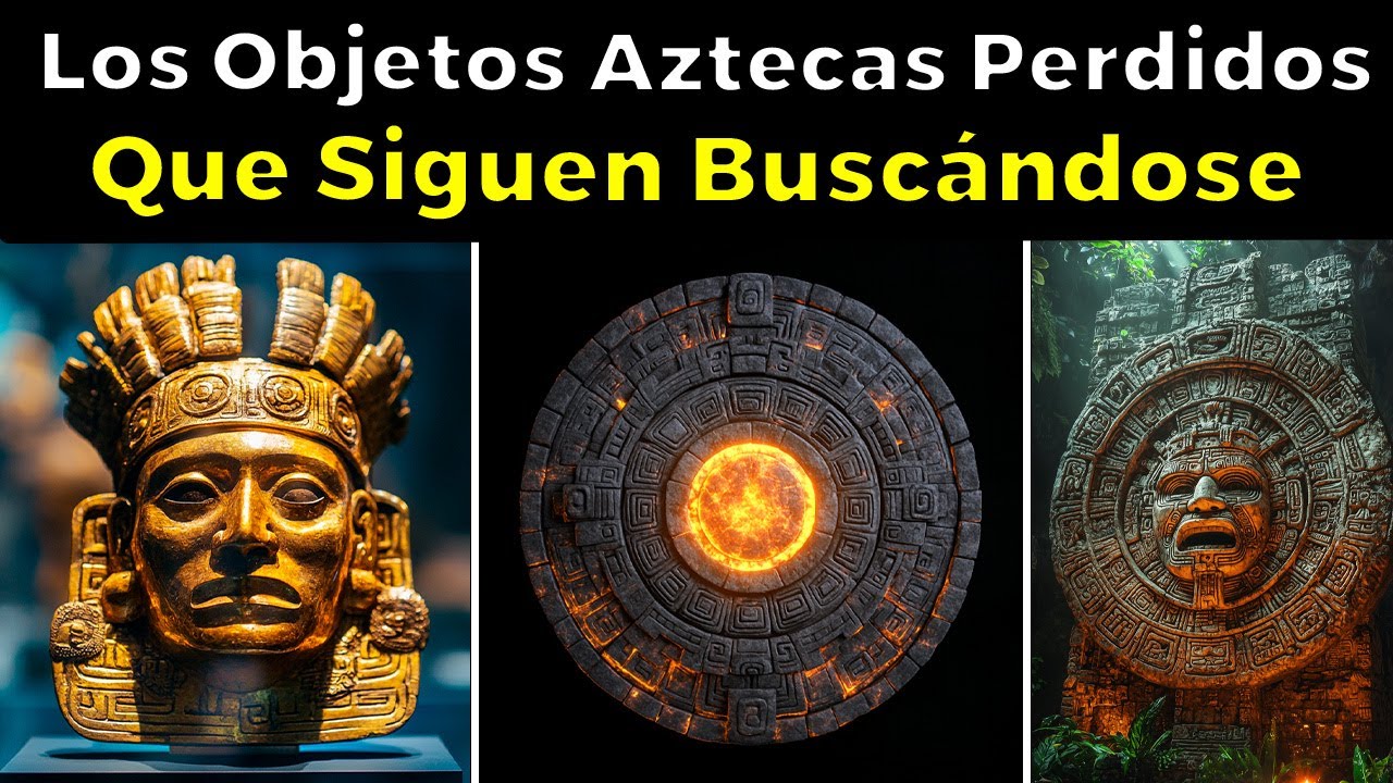 Los 13 Tesoros Perdidos de los AZTECAS Que Nadie Ha Podido Encontrar