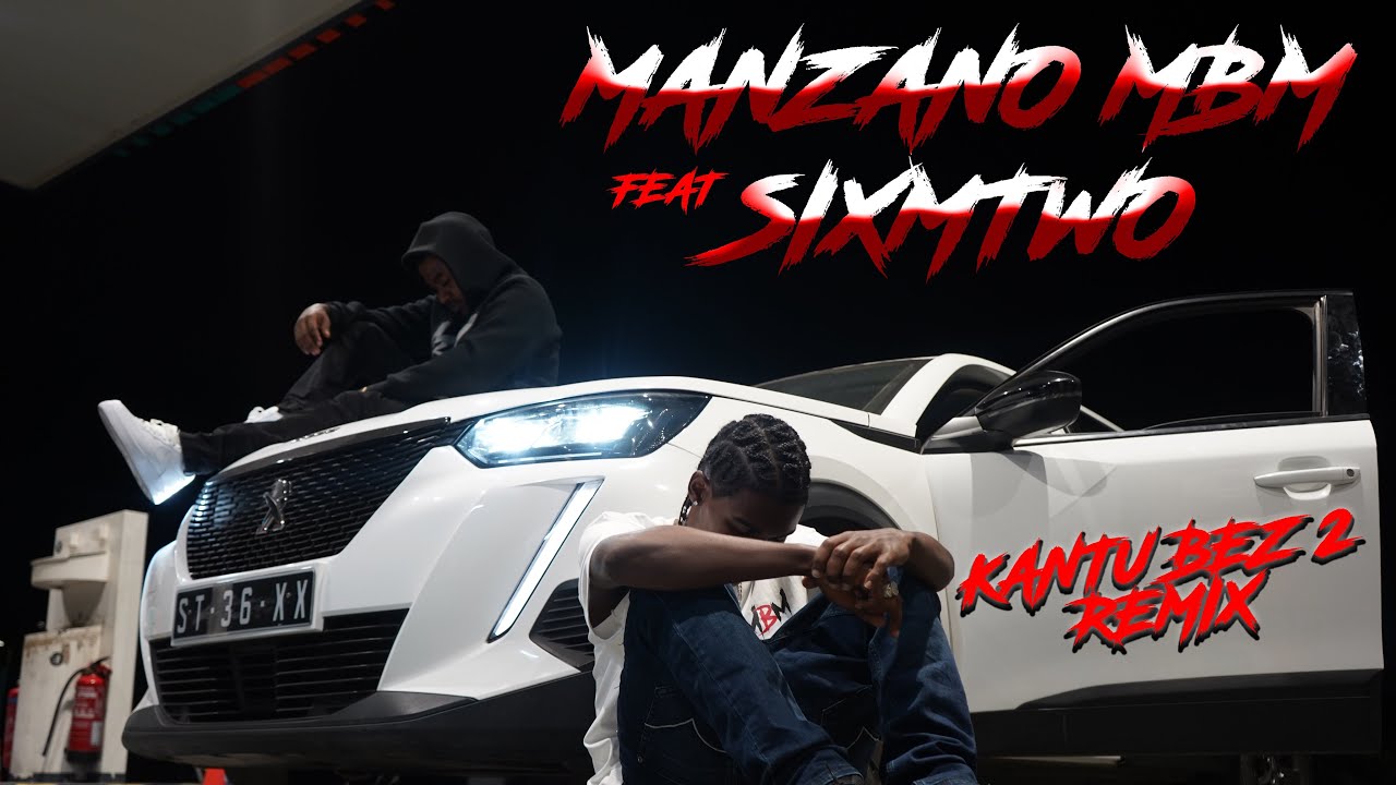 Manzano MBM - Kantu bez 2 Remix (feat. Sixmtwo) Official Music Video