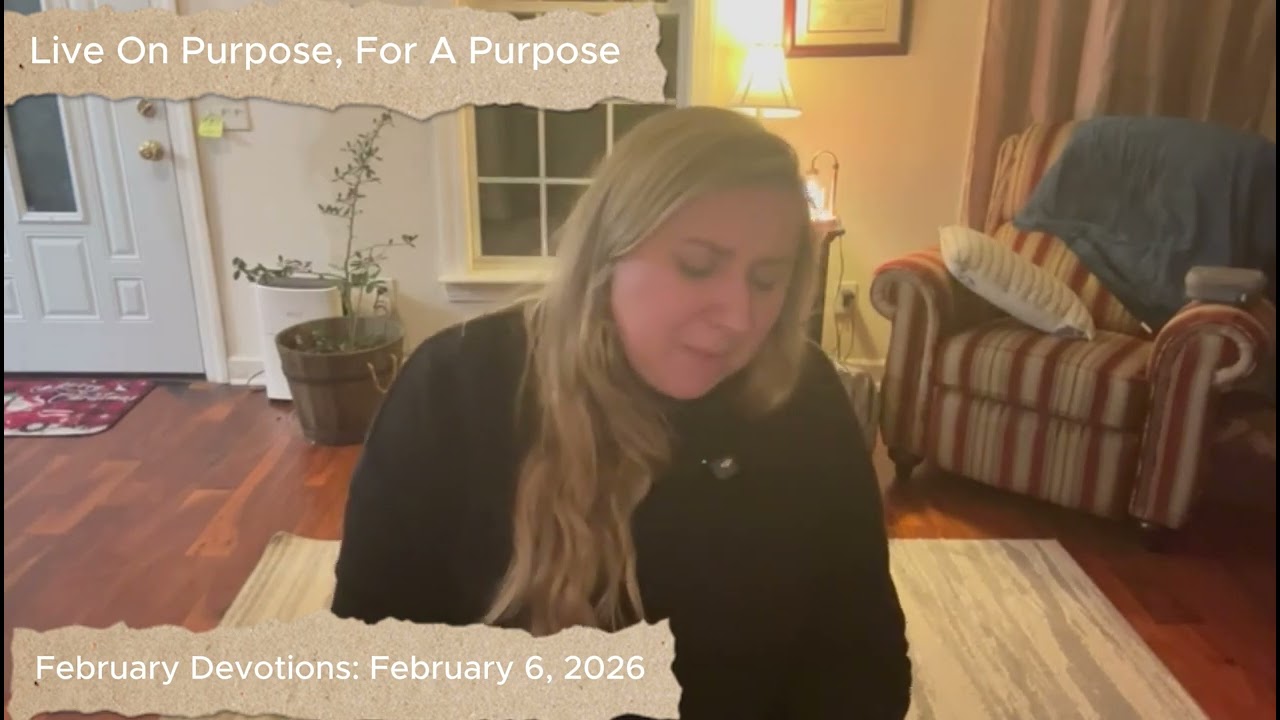 February Devotions: February 6, 2026