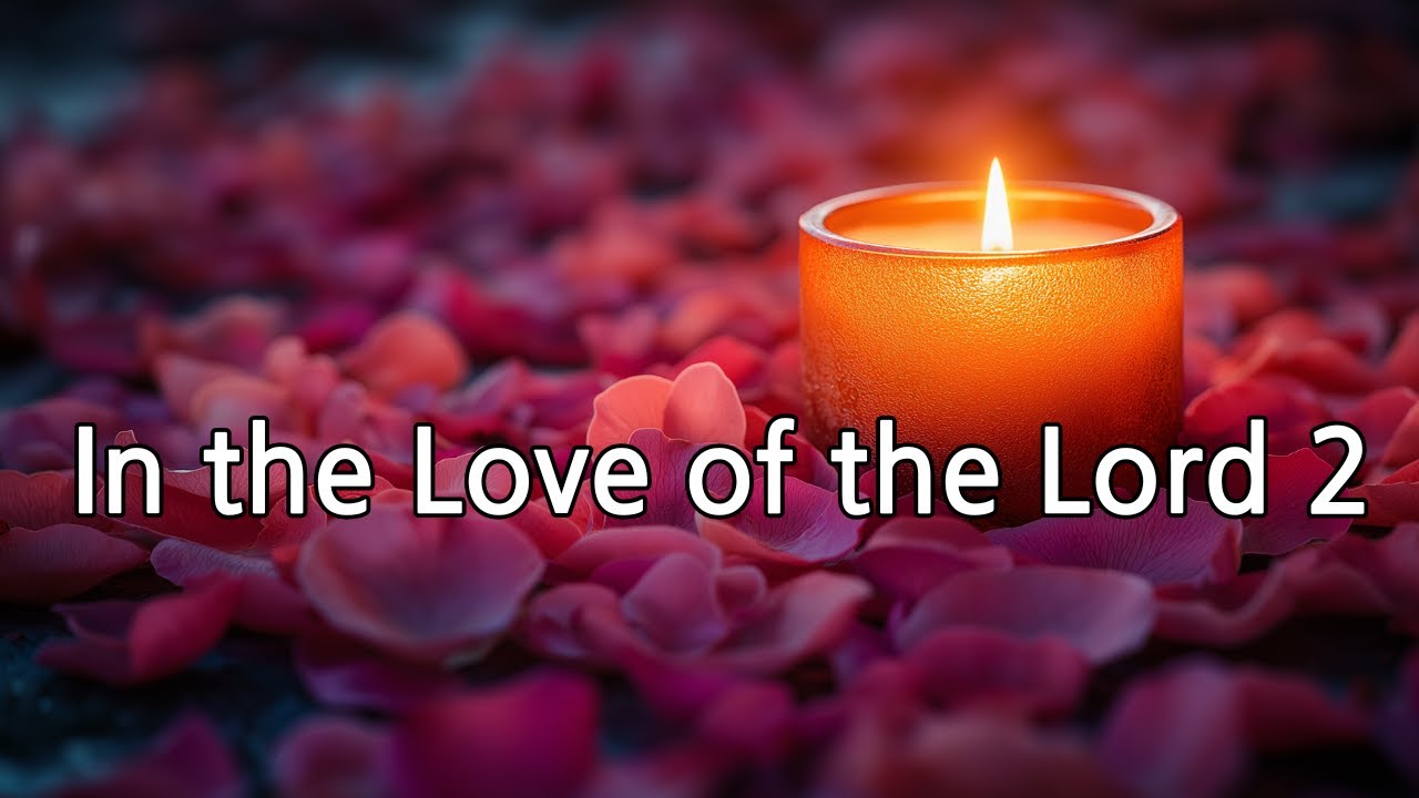 In the Love of the Lord 2