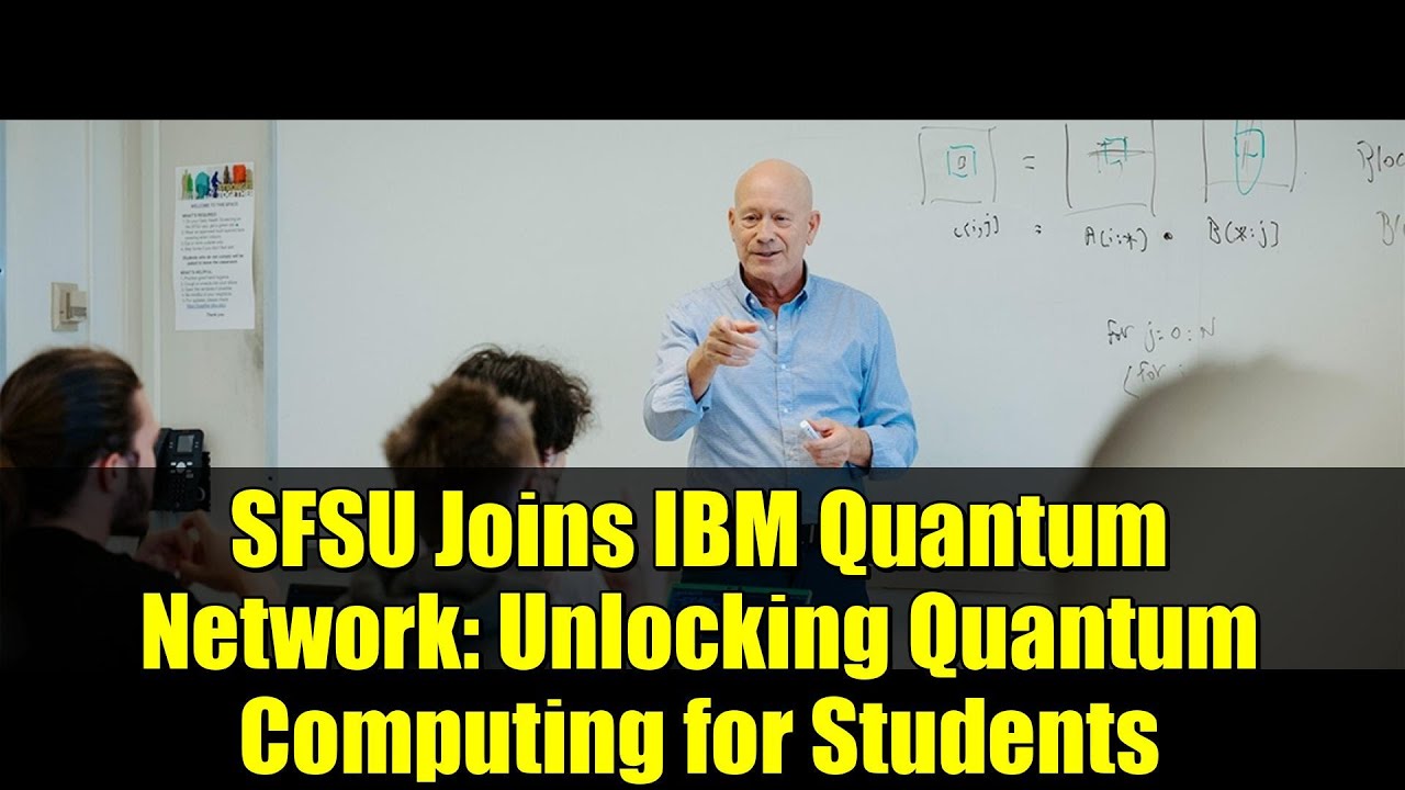 SFSU присоединяется к IBM Quantum Network: открывая студентам доступ к квантовым вычислениям
