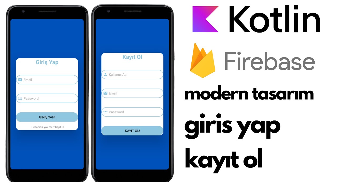 Giriş Yap Ve Kayıt Ol Sayfası Uygulaması Kodlayalım! Android Studio - Kotlin - Firebase