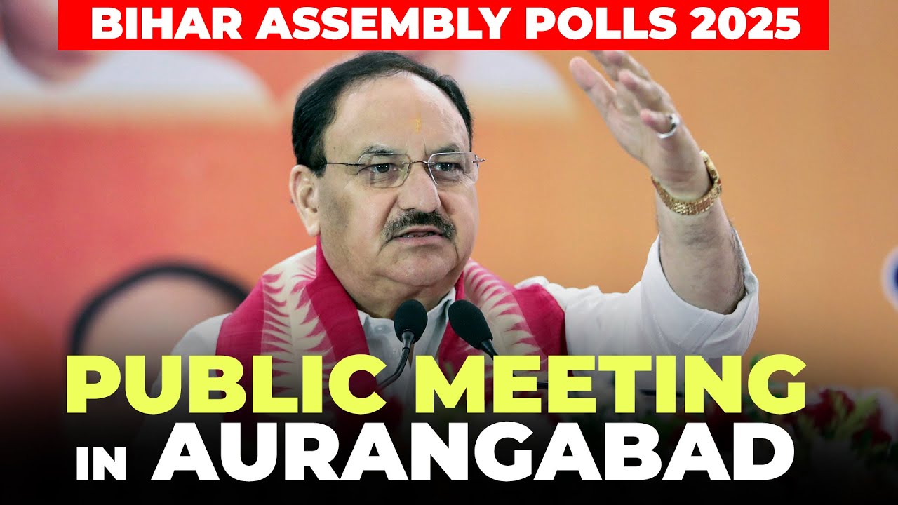 LIVE: BJP President JP Nadda addresses public meeting in Goh, Aurangabad | Bihar assembly polls 2025