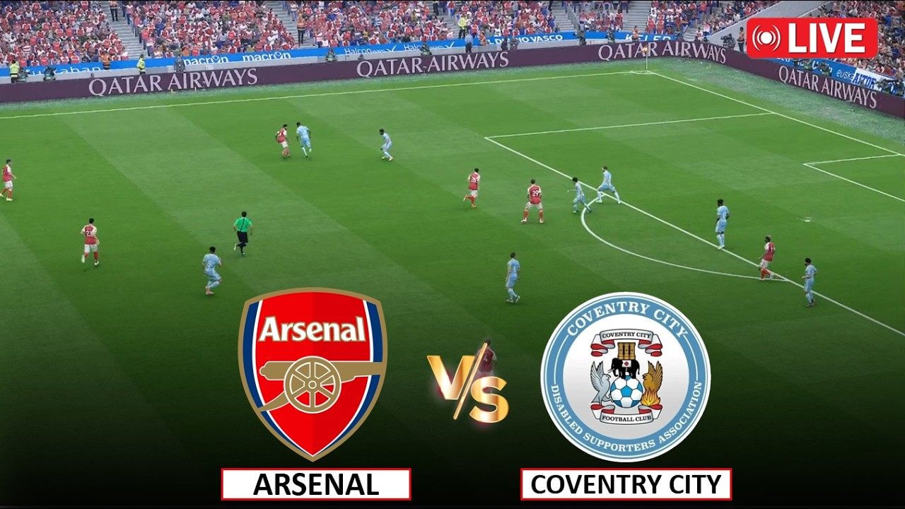 🔴Live : Arsenal vs Coventry City I Video Game Simulation I Full Match Live Stream I 22 August, 2026