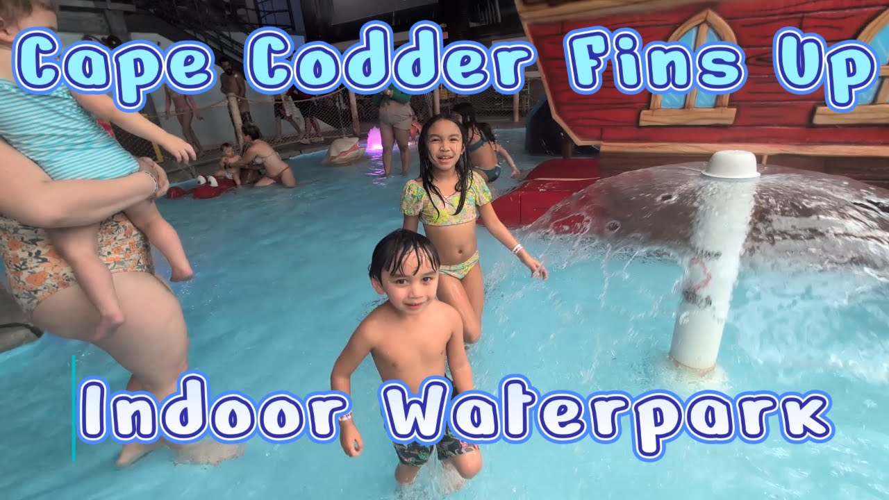 Cape Codder Fins Up Indoor Waterpark - Vlog no. 122